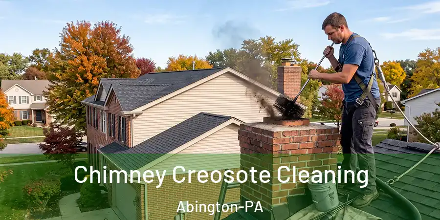 Chimney Creosote Cleaning Abington-PA