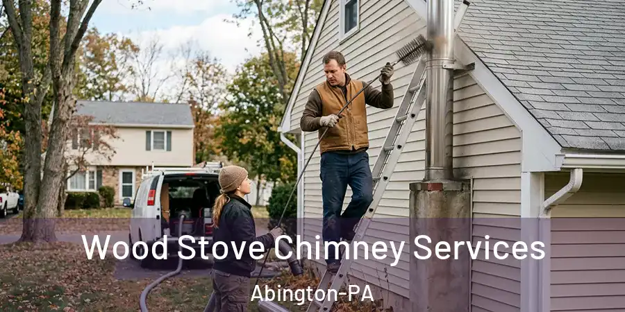  Wood Stove Chimney Services Abington-PA